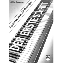         Der erste Schritt - Keyboardschule - Band 1 - Eddie Schlepper
    