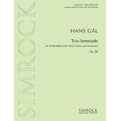         Trio-Serenade op.88 für Altblockflöte (Flöte), Violine und Violoncello - Hans Gal
    