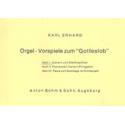         Orgelvorspiele zum Gotteslob Band 1 : Advent und Weihnachten - Karl Erhard
    