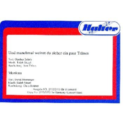         Und manchmal weinst du sicher ein paar Tränen  und  Moskau : - Ralph Siegel
    