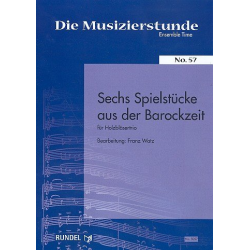         6 Spielstücke aus der Barockzeit :
    