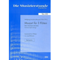         Mozart für 3 Flöten : Bekannte - Wolfgang Amadeus Mozart
    