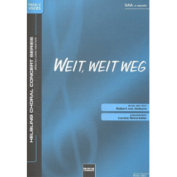         Weit weit weg für Frauenchor a cappella - Hubert von Goisern / Arr. Lorenz Maierhofer
    