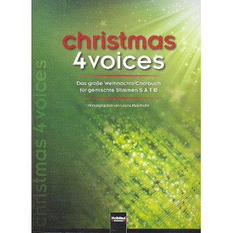 Christmas 4 Voices - Das große Weihnachts-Chorbuch für gemischte Stimmen SATB