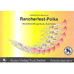         Rancherfest- Polka für Blasorchester - Ernst Effinger / Arr. Rudi Seifert
    