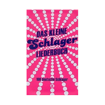 Das kleine Schlagerliederbuch