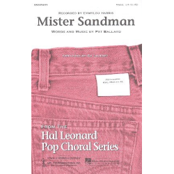         Mister Sandman - Pat Ballard / Arr. Ed Lojeski
    