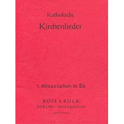         KATHOLISCHE KIRCHENLIEDER : ALTSAXOPHON 1
    