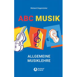         ABC Musik  Allgemeine Musiklehre - Wieland Ziegenrücker
    