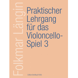         Praktischer Lehrgang für das Violoncellospiel Band 3 - Folkmar Längin
    