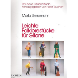         Leichte Folklorestücke für Gitarre - Maria Linnemann
    