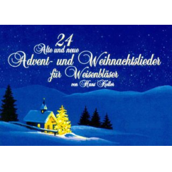         24 alte und neue Advent- und Weihnachtslieder - Traditional / Arr. Hans Koller
    