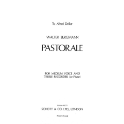         Pastorale für mittlere Stimme und Altblockflöte - Walter Bergmann
    