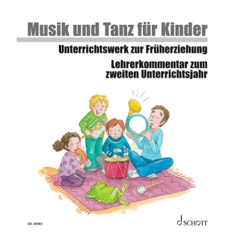 Musik und Tanz für Kinder : Lehrerkommentar