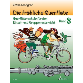 Die fröhliche Querflöte Band 3 - Schule