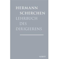         Lehrbuch des Dirigierens - Hermann Scherchen
    