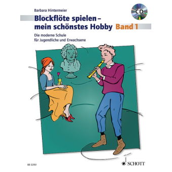 Blockflöte spielen mein schönstes Hobby Band 1 (+CD)