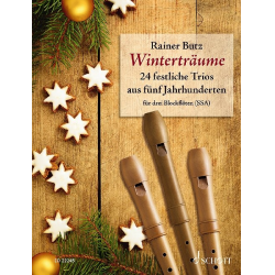         Winterträume : 25 festliche Trios aus fünf Jahrhunderten - Rainer Butz / Arr. Rainer Butz
    