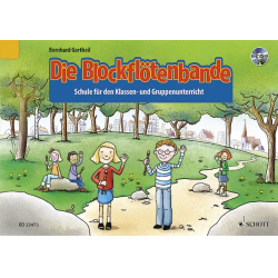         Die Blockflötenbande (+CD) - Bernhard Gortheil
    