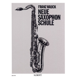         Neue Saxophon-Schule - Franz Hauck
    
