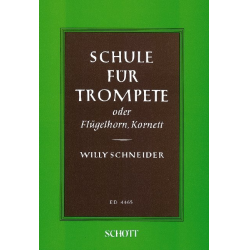         Schule für Trompete (Flügelhorn/Kornett) - Willy Schneider
    