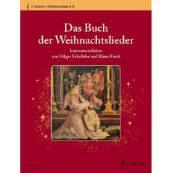         Das Buch der Weihnachtslieder - 1. Stimme in B : Melodiestimme (Violinschlüssel): Klarinette, Trp., Flg., Sopransax. - Ingeborg Weber-Kellermann / Arr. Hilger Schallehn
    