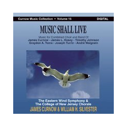         CD "Music Shall Live" (Eastern Wind Symphony & College of New Jersey Chorale)
    