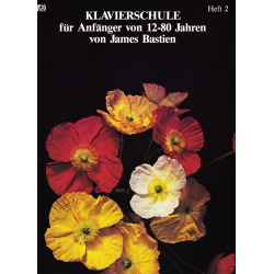         Klavierschule für Anfänger von 12 - 80 Jahren - Heft / Level 2 - James Bastien
    