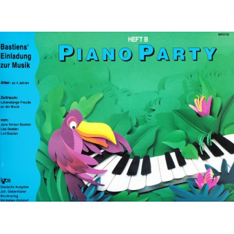 Bastiens Einladung zur Musik: Piano Party - Schule Heft B (deutsch)