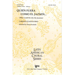         Quien Fuera Como El Jazmin (SATB) - Carlos Guastavino
    