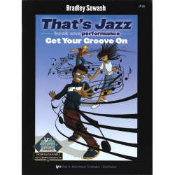         That's Jazz - Performance 1: Get your Groove on - Bradley Sowash
    