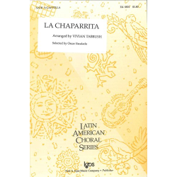         La Chaparrita (SATB) - Traditional / Arr. Vivian Tabbush
    