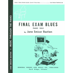         Final Exam Blues - Jane Smisor Bastien
    