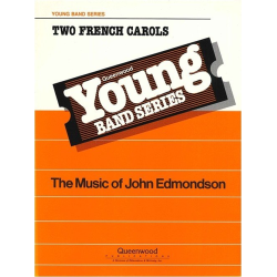         Two French Carols - Traditional / Arr. John Edmondson
    