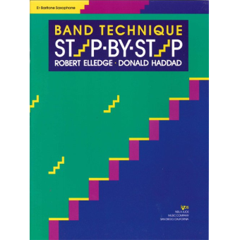 Band Technique Step By Step - Es-Baritonsaxophon / Eb Baritone Saxophone