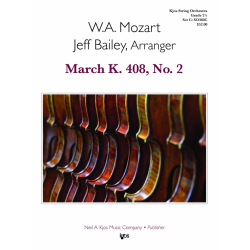         March KV 408, No. 2 - Wolfgang Amadeus Mozart / Arr. Jeff Bailey
    