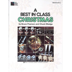         Best In Class Christmas - Bariton - Bruce Pearson / Arr. Chuck Elledge
    