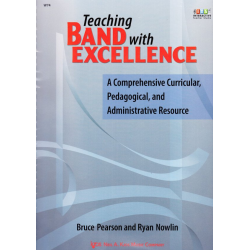         Teaching Band with Excellence - Bruce Pearson
    