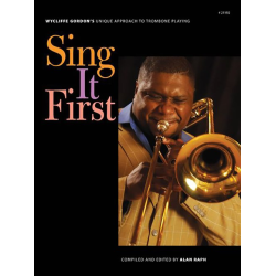         Sing It First (Wycliffe Gordon's Unique Approach To Trombone Playing) - Wycliffe Gordon
    