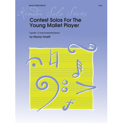        Contest Solos For The Young Mallet Player - Murray Houllif
    