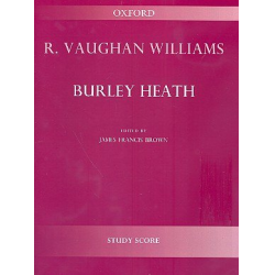         Burley Heath : for orchestra - Ralph Vaughan Williams
    