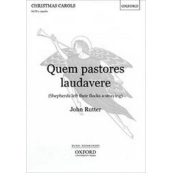         Quem pastores laudavere - John Rutter
    