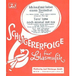         Ich kauf mir lieber einen Tirolerhut und Tanz bitte noch einmal mit mir - Charly Niessen
    