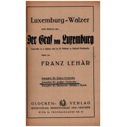         Luxemburg-Walzer : für großes - Franz Lehár
    