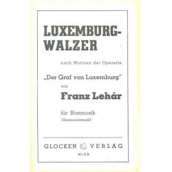         Luxemburg - Walzer : - Franz Lehár
    