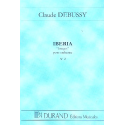         Iberia : pour orchestre - Claude Achille Debussy
    