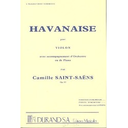         Havanaise op.83 : pour violon et - Camille Saint-Saens
    