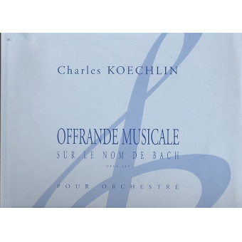 Offrande musicale sur le nom de Bach op.187 :