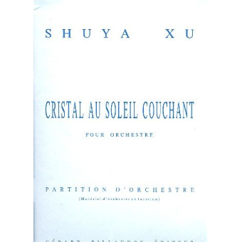 Cristal au soleil couchant : pour orchestra
