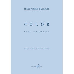         Color : - Marc-André Dalbavie
    